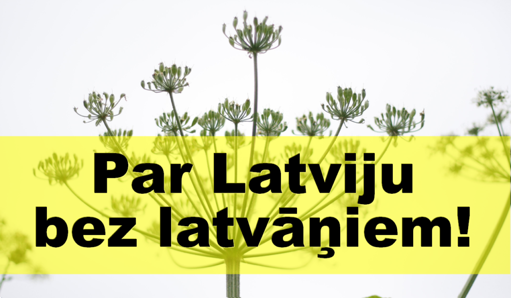 Par Latviju bez latvāņiem