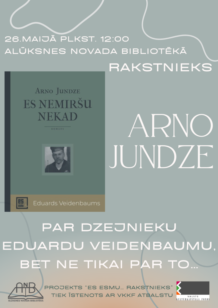 Alūksnes novada bibliotēkā – tikšanās ar rakstnieku Arno Jundzi