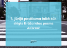 3. jūnijā pasākuma laikā būs slēgts Brūža ielas posms Alūksnē