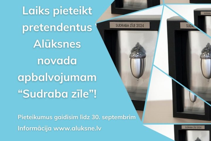 Laiks pieteikt pretendentus Alūksnes novada augstākajam apbalvojumam “Sudraba zīle”