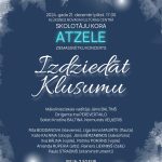 Skolotāju kora “Atzele” Ziemassvētku koncerts “IZDZIEDĀT KLUSUMU"