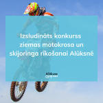 Izsludināts konkurss ziemas motokrosa un skijoringa rīkošanai Alūksnē