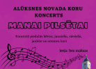 24. maijā Alūksnes Kultūras centrā izskanēs Alūksnes novada koru koncerts “ Manai pilsētai ”
