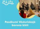 Pasākumi Vēsturiskajā barona klētī