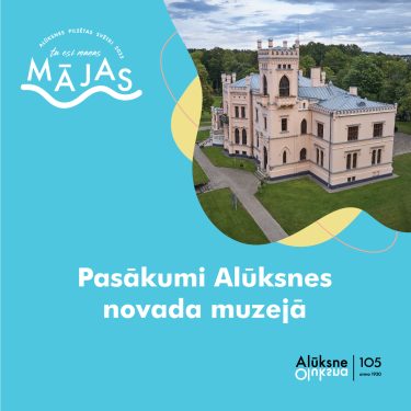 Pasākumi Alūksnes novada muzejā Alūksnes pilsētas svētkos