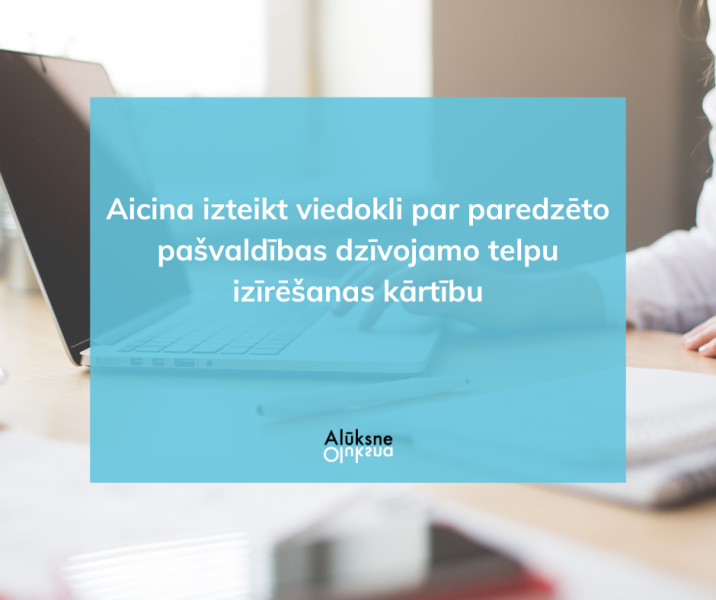 Aicina izteikt viedokli par paredzēto pašvaldības dzīvojamo telpu izīrēšanas kārtību