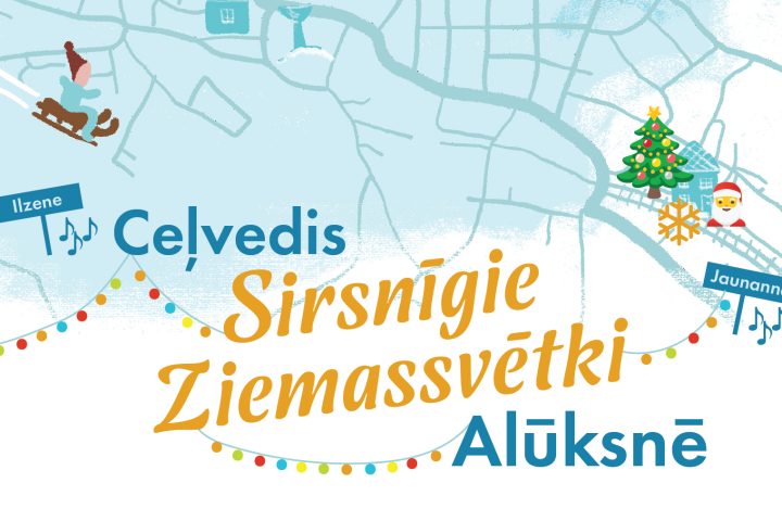 Ziemassvētku pasākumu ceļvedis Alūksnes novadā