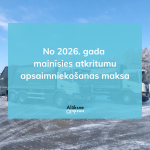 No 2026. gada mainīsies atkritumu apsaimniekošanas maksa