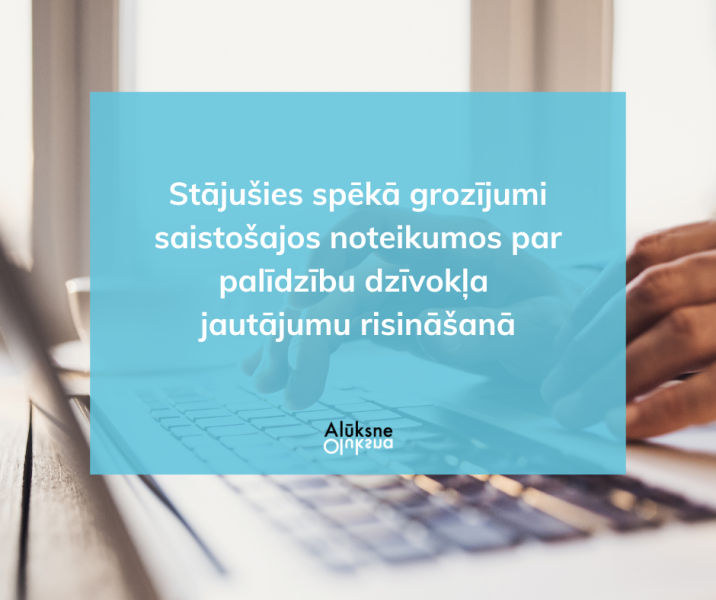 Stājušies spēkā grozījumi saistošajos noteikumos par palīdzību dzīvokļa jautājumu risināšanā