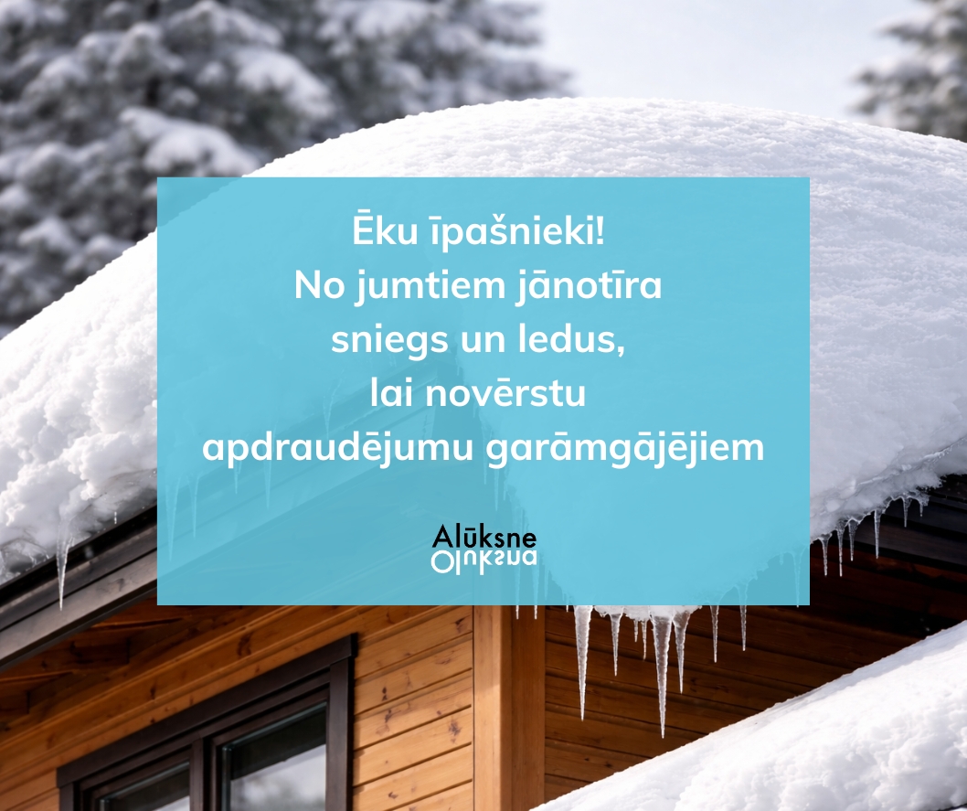 Ēku īpašnieki! No jumtiem jānotīra sniegs un ledus, lai novērstu apdraudējumu