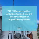 SIA “Alūksnes enerģija” Attīstības komitejā informē par paveiktajiem un turpmākajiem plāniem