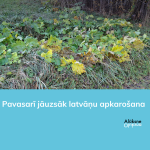 Pavasarī jāuzsāk latvāņu apkarošana