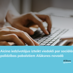 Aicina iedzīvotājus izteikt viedokli par sociālās palīdzības pabalstiem Alūksnes novadā