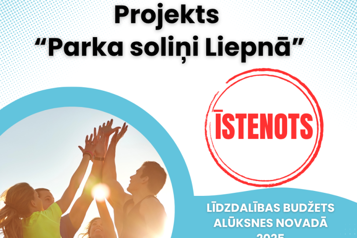 Līdzdalības budžeta projekts Liepnas pagastā – ĪSTENOTS