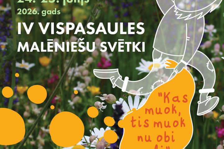 Plakāts IV Vispasaules Malēniešu svētkiem Jaunlaicenē, 2026. gada 24.–25. jūlijā. Fonā ziedoša pļava ar margrietiņām un purpura ziediem. Labajā pusē balta, konturēta cilvēka figūra tur dzeltenu runas burbuli ar uzrakstu: "Kas muok, tis muok nu obi goli". Kreisajā apakšdaļā vairāki dzelteni dekoratīvi apļi.