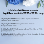 Plakāts ar gaiši zilu fonu un ziedu rotājumiem. Virsraksts vēsta: Izlaidumi Alūksnes novada izglītības iestādēs 2025./2026. m.g. Tālāk seko saraksts: 27. jūnijā plkst. 16.00 Alekseja Grāviša Liepnas pamatskolas izlaidums skolas svētku zālē; 26. jūnijā plkst. 16.00 Ziemeru pamatskolas izlaidums Māriņkalna tautas namā; 3. jūlijā plkst. 15.00 9. klašu izlaidums Ernsta Glika Alūksnes Valsts ģimnāzijas sporta zālē; 3. jūlijā plkst. 18.00 Ernsta Glika Alūksnes Valsts ģimnāzijas 12. klašu izlaidums Alūksnes Kultūras centrā.