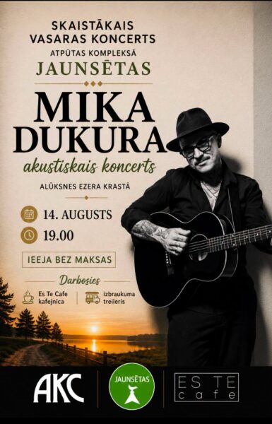 Mika Dukura akustiskā koncerta reklāmas plakāts ar nosaukumu "Skaistākais vasaras koncerts", kas notiks "ATPŪTAS KOMPLEKSĀ JAUNSĒTAS ALŪKSNES EZERA KRASTĀ 14. AUGUSTS 19.00". IEEJA BEZ MAKSAS. Darbosies "Es Te Cafe" kafejnīca un izbraukuma treileris. Plakātā attēlots mākslinieks Mika Dukurs, kurš spēlē akustisko ģitāru, un saulrieta ainava virs ezera ar priežu ieskautu ceļu.
