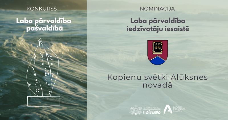 Attēlā redzams paziņojums par konkursu "Laba pārvaldība pašvaldībā", ar caurspīdīgas, liesmai līdzīgas balvas trofejas kontūru jūras viļņu fonā. Labajā pusē nominācija "Laba pārvaldība iedzīvotāju iesaistē", ar vairoga ģerboni, kurā redzams atvērta grāmata ar uzrakstu A.D. 1689 un kalnu virsotnes, un tekstu "Kopienu svētki Alūksnes novadā". Apakšā redzami Latvijas Republikas Tiesībsarga un Latvijas Pilsoniskās alianses logotipi.