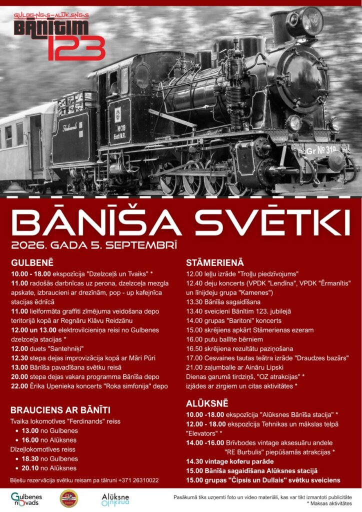 Plakāts ar melnbaltu vēsturiskas tvaika lokomotīves "Gr Nr 319" "Ferdinands" fotogrāfiju, kas velk vagonu kustībā. Plakāts reklamē "BĀNĪŠA SVĒTKUS 2026. GADA 5. SEPTEMBRĪ", kas veltīti Gulbenes-Alūksnes Bānīša 123. gadadienai, un tajā ir informācija par pasākumiem Gulbenē, Stāmerienā un Alūksnē, kā arī "BRAUCIENI AR BĀNĪTI", tostarp "Tvaika lokomotīves "Ferdinands" reiss".