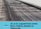 20. un 21. augustā frēzēs asfaltu Bērzu, Helēnas, Jāņkalna, Tālavas ielā