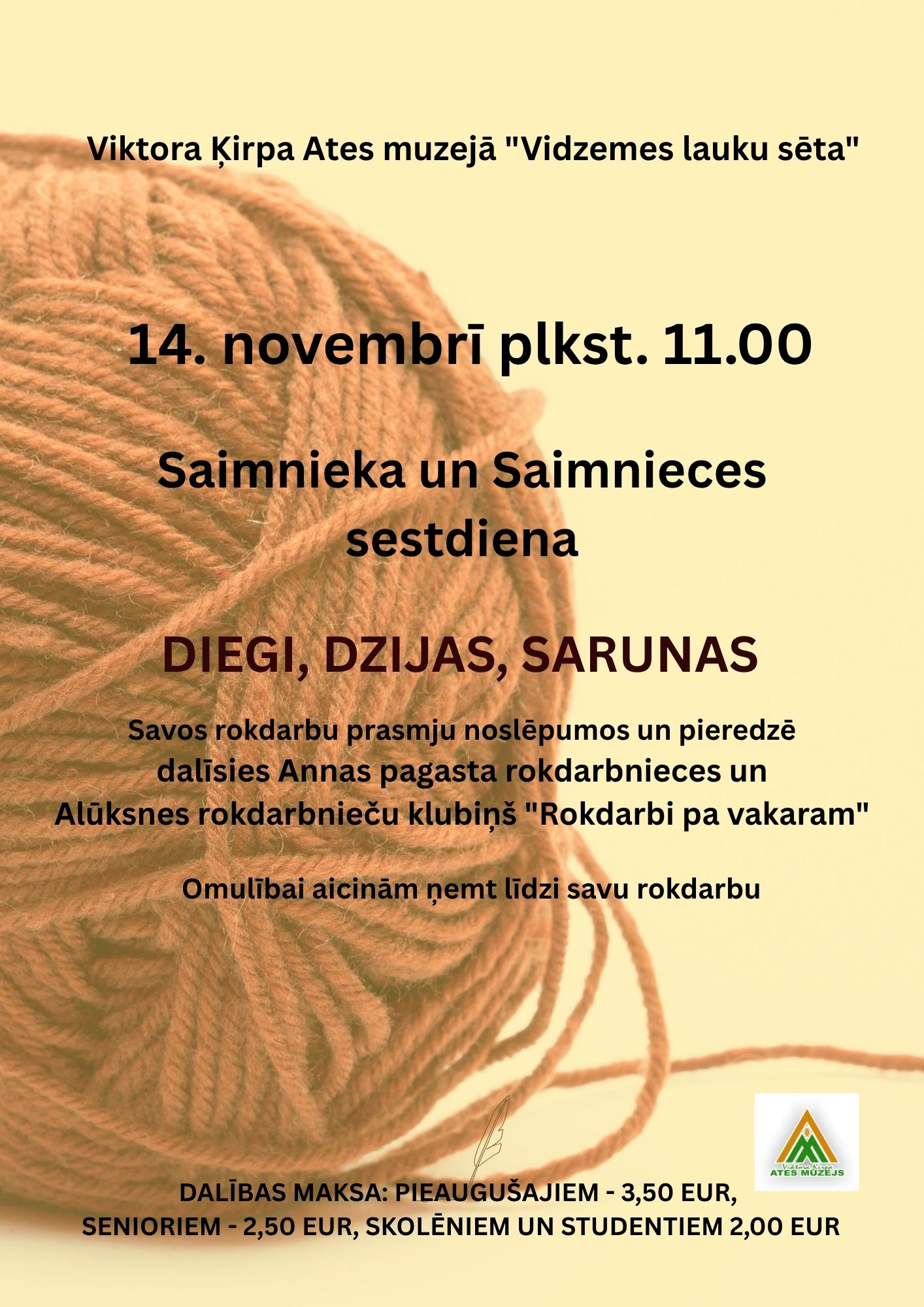 Saimnieka un Saimnieces sestdiena Viktora Ķirpa Ates muzejā ”Vidzemes lauku sēta”