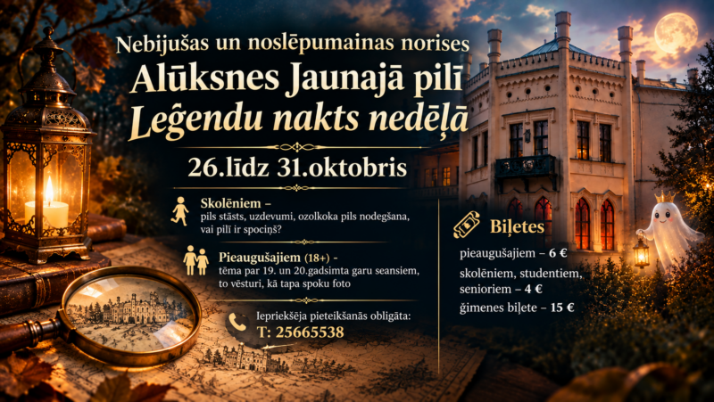 Alūksnes Jaunā pils aicina uz noslēpumainām Leģendu nakts norisēm